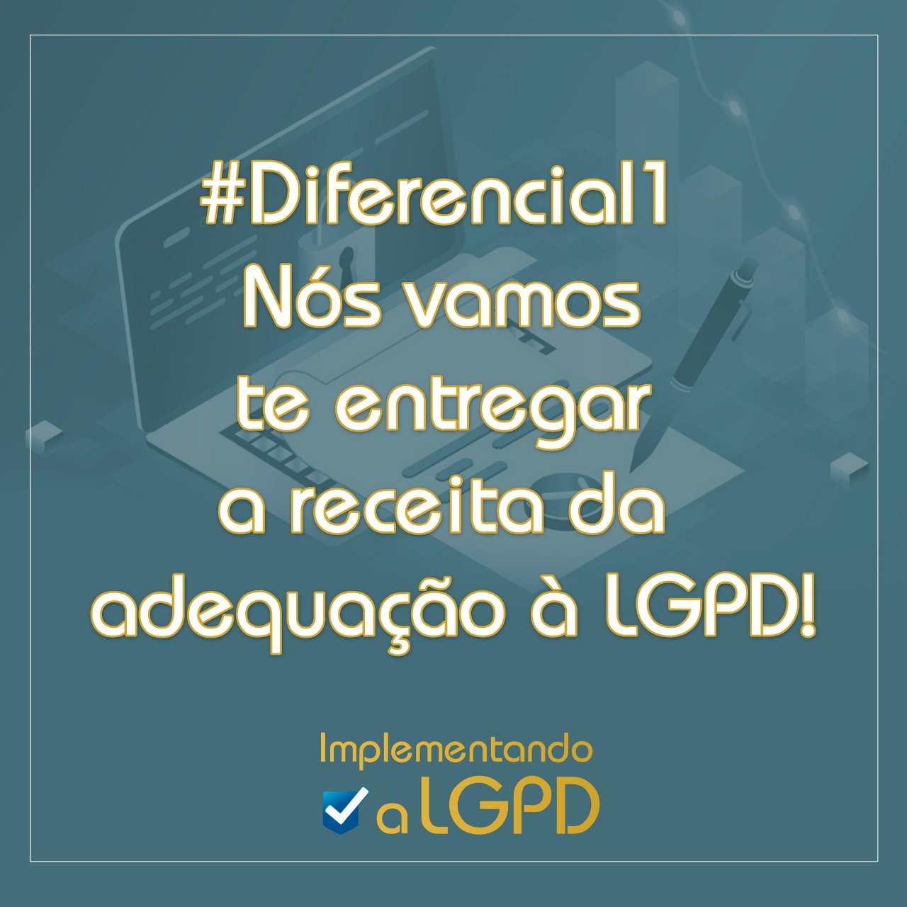 Nós vamos te entregar a receita para adequação à LGPD!