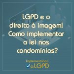 lgpd e o direito a imagem