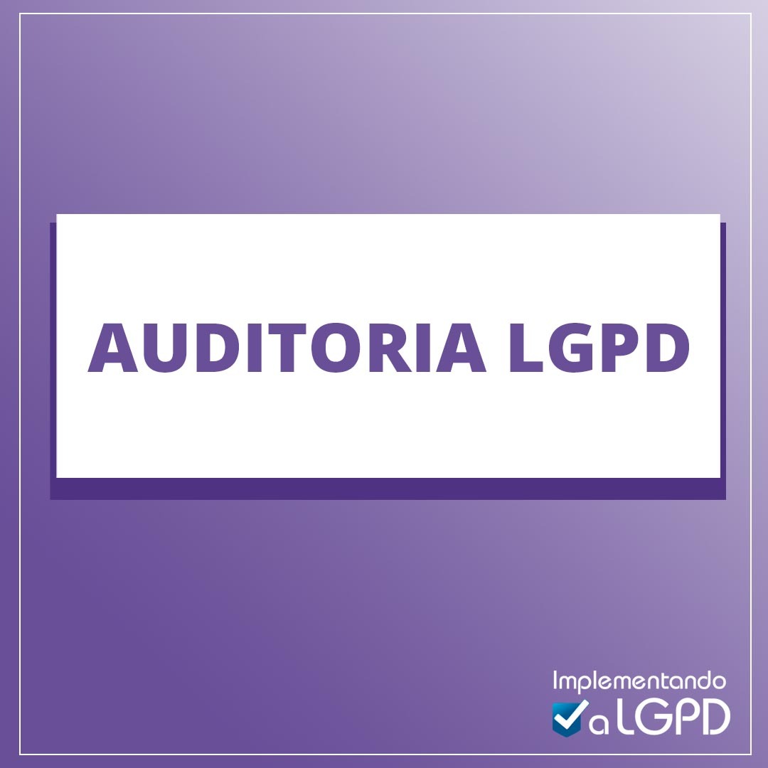 Read more about the article Auditoria LGPD