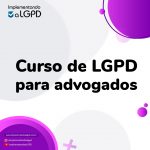 Curso de LGPD para advogados