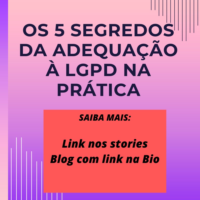 Os 5 segredos da Adequação à LGPD