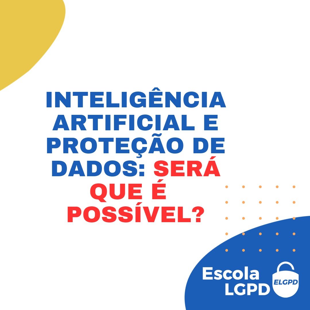 Inteligência Artificial e Proteção de Dados