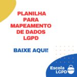 Planilha para Mapeamento de Dados LGPD