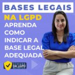 Bases Legais na LGPD