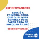 Primeiro passo para adequar qualquer empresa à LGPD