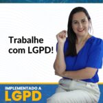 Trabalhe com LGPD